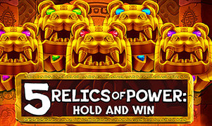 5 Relics of Power: Hold & Win